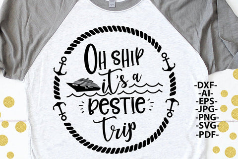Oh Ship its a Pestie trip Svg, Cruise svg, Family Cruise Shirts, Birthday Cruise Svg, 2 Colors Svg files, Cricut design SVG 1uniqueminute 