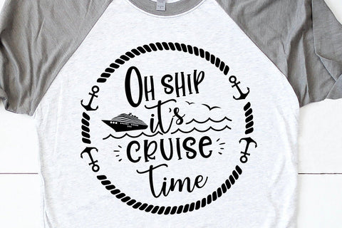 Oh Ship Its Cruise Time Svg, Cruise Svg, Family Cruise, Vacation, Boat Trip, Summer, Svg Cut File SVG 1uniqueminute 