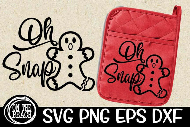 Oh Snap | Cookie Day SVG |Potholder SVG |Baking SVG SVG On the Beach Boutique 