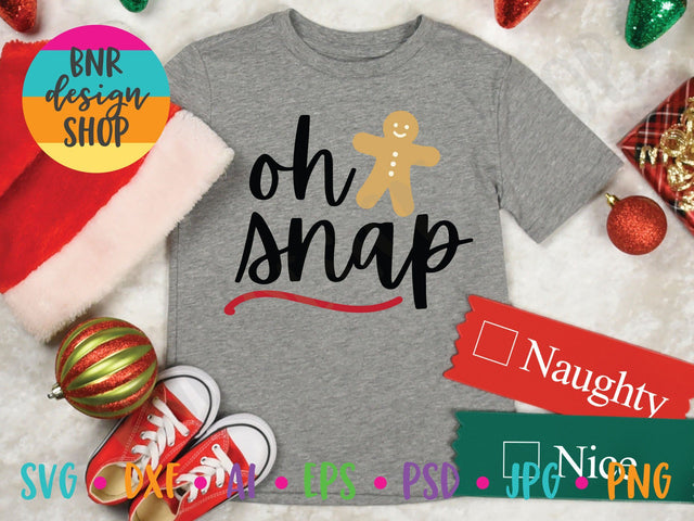 Oh Snap Gingerbread SVG SVG BNRDesignShop 