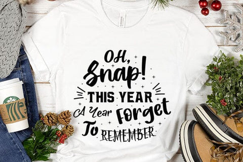 Oh, Snap This Year A Year Forget To Remember SVG Angelina750 