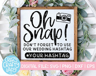 Oh Snap | Wedding SVG Cut File SVG Crazy Crafty Lady Co. 