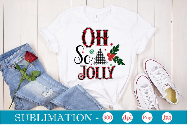 Oh So Jolly Sublimation SVGs,Quotes and Sayings,Food & Drink,On Sale, Print & Cut Sublimation DesignPlante 503 