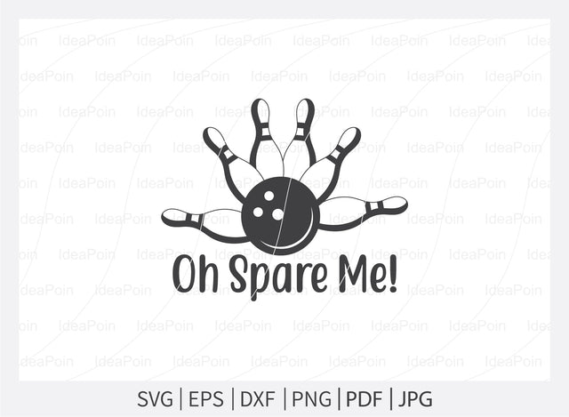 Oh spare me! svg, Bowling SVG, Bowling clipart, Bowling Svg Cut File, Bowling King svg, Bowling clipart, Bowling Png, Bowling mom svg, shart SVG Dinvect 