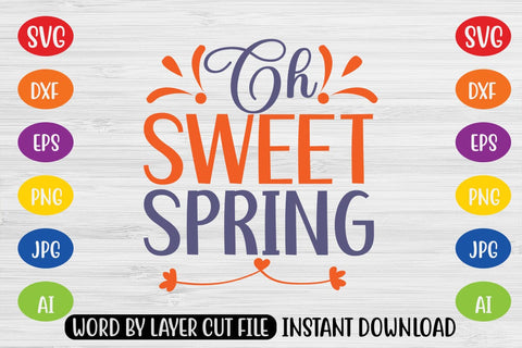 Oh Sweet Spring SVG SVG MStudio 