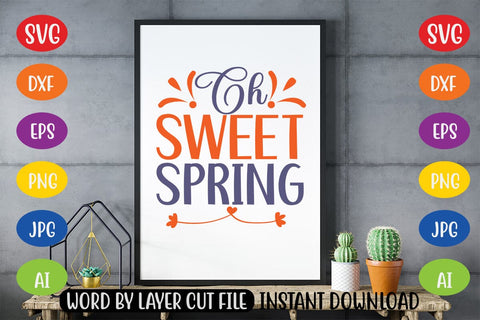 Oh Sweet Spring SVG SVG MStudio 