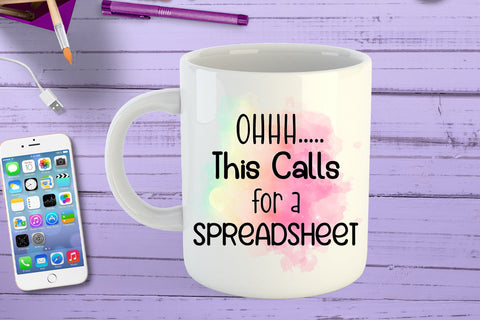 Oh This Calls for a Spreadsheet I Funny Office Coffee Mug Sublimation Happy Printables Club 