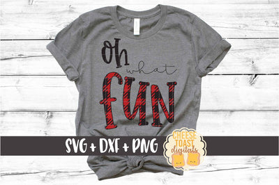 Oh What Fun - Christmas SVG PNG DXF Cut Files SVG Cheese Toast Digitals 