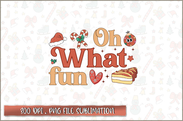 Oh what fun Sublimation SVG Shetara Begum 