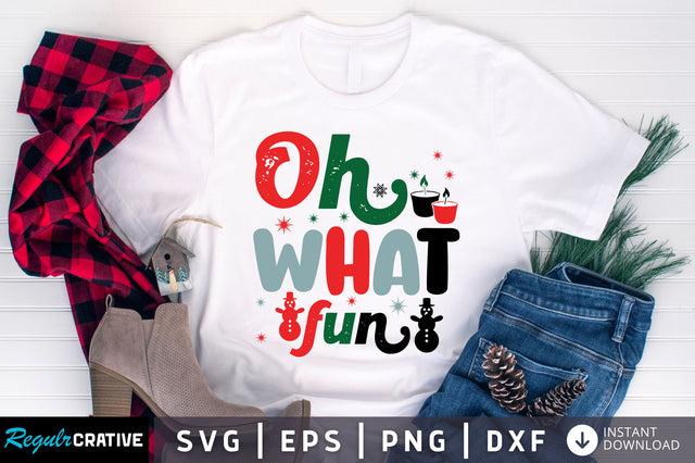 Oh what fun SVG Design SVG Regulrcrative 