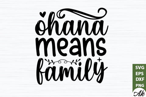 ohana means family SVG SVG akazaddesign 