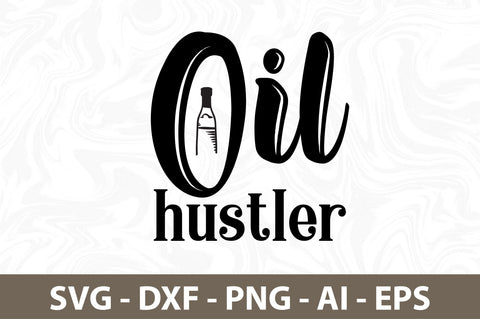 Oil hustler svg SVG nirmal108roy 