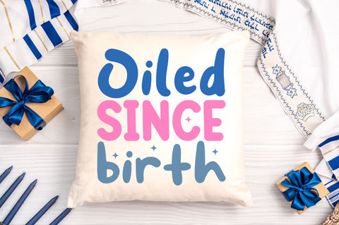 Oiled since birth SVG Designangry 