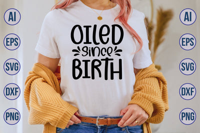 Oiled since birth svg SVG nirmal108roy 