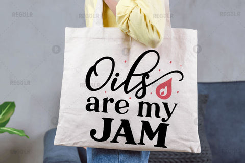 Oils are my jam SVG SVG Regulrcrative 