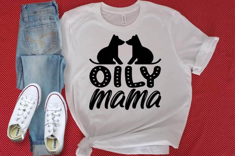 Oily mama SVG designartist 