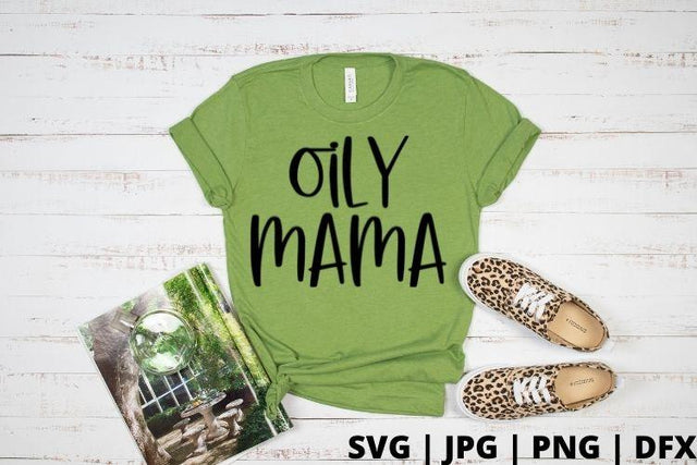 Oily mama SVG Good Morning Chaos 