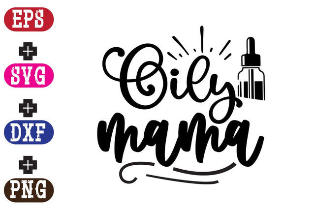Oily mama SVG Nurstore 