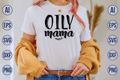 Oily mama svg SVG nirmal108roy 