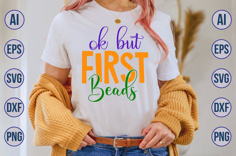Ok but First Beads svg SVG nirmal108roy 