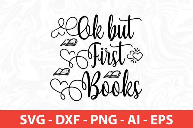 Ok but First Books SVG SVG nirmal108roy 