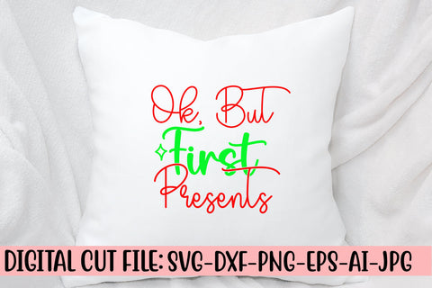 Ok, But First Presents SVG Cut File SVG Syaman 