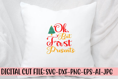 Ok, But First Presents SVG Cut File SVG Syaman 