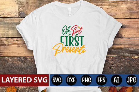 OK BUT FIRST PRESENTS SVG CUTE FILE SVG Blessedprint 