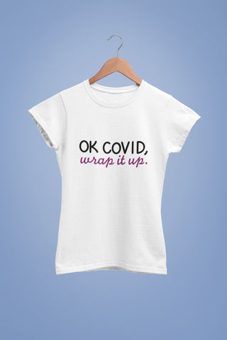 OK Covid, Wrap it Up | SVG Cut File | Covid Saying | Funny SVG | Designs for Cricut | Files for Silhouette SVG Maple & Olive Designs 