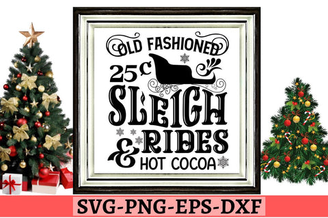 Old fashioned 25c sleigh rides & hot cocoa SVG SVG DESIGNISTIC 