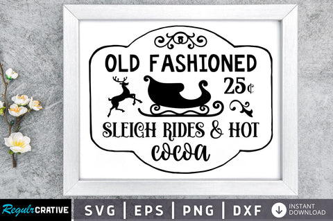 Old fashioned 25c sleigh rides & hot SVG Design SVG Regulrcrative 