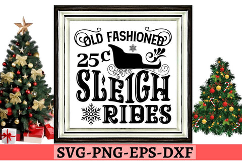 Old fashioned 25c sleigh rides SVG SVG DESIGNISTIC 