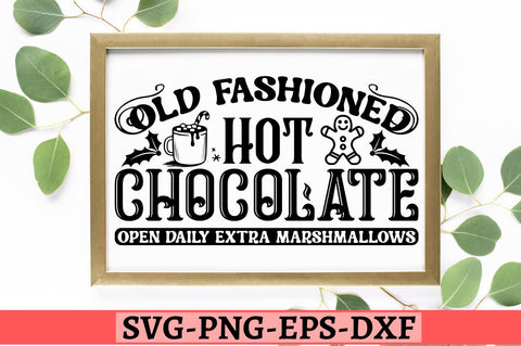 Old fashioned hot chocolate open daily extra marshmallows SVG SVG DESIGNISTIC 