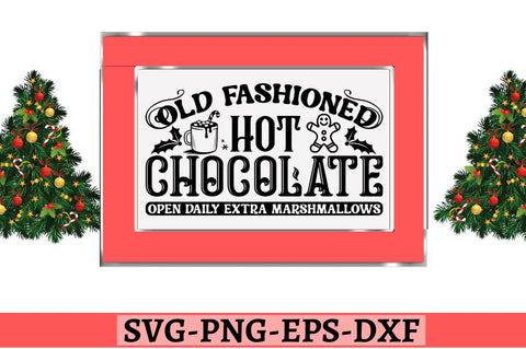 Old fashioned hot chocolate open daily extra marshmallows SVG SVG DESIGNISTIC 