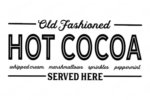 Old Fashioned Hot Cocoa | Cutting File | Christmas Hot Chocolate Bar Sign | SVG DXF and More | SVG Diva Watts Designs 