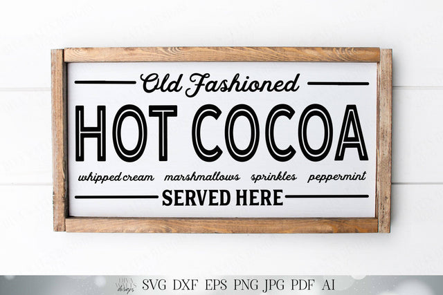 Old Fashioned Hot Cocoa | Cutting File | Christmas Hot Chocolate Bar Sign | SVG DXF and More | SVG Diva Watts Designs 