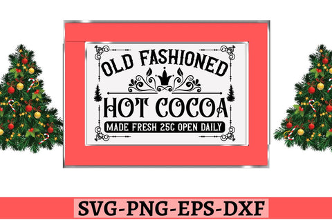 Old fashioned hot cocoa made fresh 25c open daily SVG SVG DESIGNISTIC 