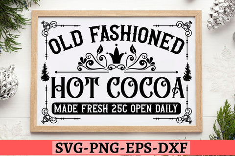 Old fashioned hot cocoa made fresh 25c open daily SVG SVG DESIGNISTIC 