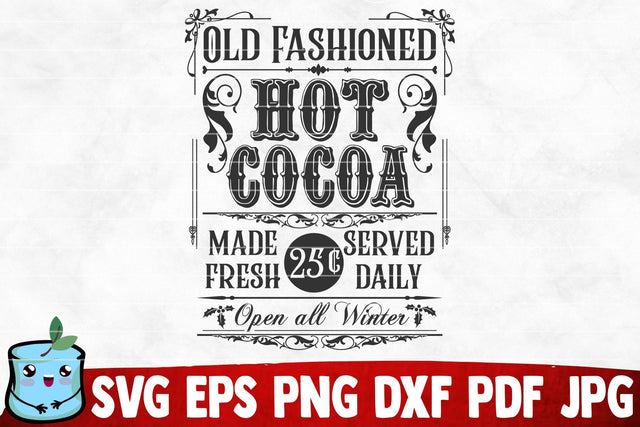 Old Fashioned Hot Cocoa Made Fresh Served Daily SVG MintyMarshmallows 