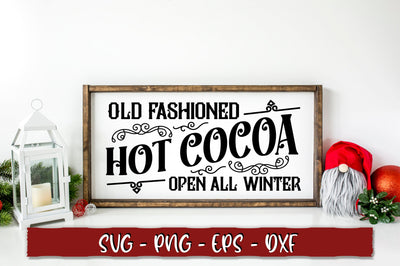 Old fashioned hot cocoa open all winter SVG SVG Shetara Begum 