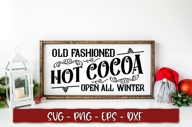 Old fashioned hot cocoa open all winter SVG SVG Shetara Begum 