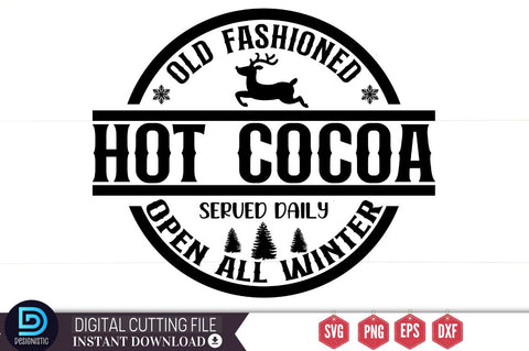 Old fashioned hot cocoa served daily open all winter SVG, Old fashioned hot cocoa served daily open all winter SVG DESIGNISTIC 