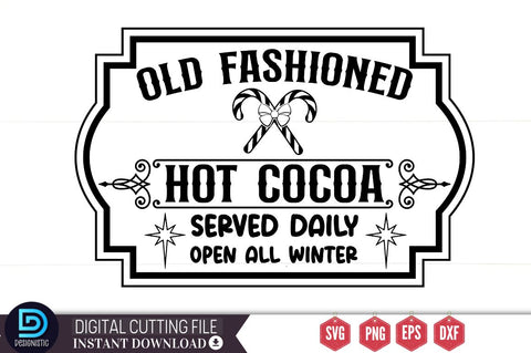 Old fashioned hot cocoa served daily open all winter SVG SVG DESIGNISTIC 