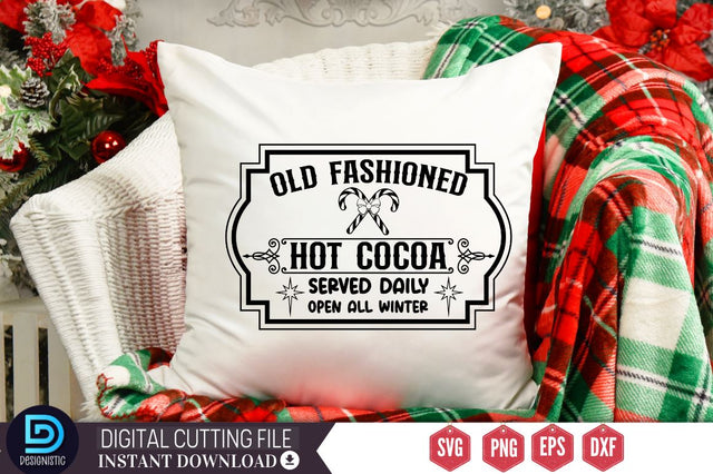 Old fashioned hot cocoa served daily open all winter SVG SVG DESIGNISTIC 