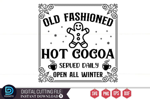 Old fashioned hot cocoa served daily open all winter SVG SVG DESIGNISTIC 