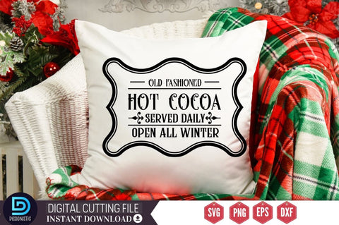 Old fashioned hot cocoa served daily open all winter SVG SVG DESIGNISTIC 
