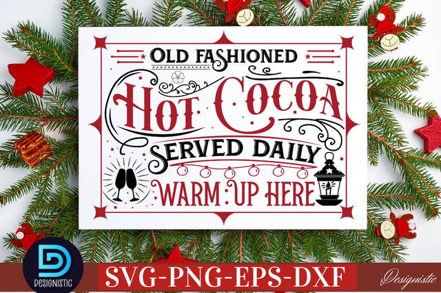 Old fashioned hot cocoa served daily warm up here SVG SVG DESIGNISTIC 