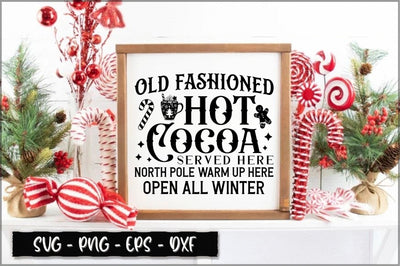Old fashioned hot cocoa served here north pole warm up here open all winter Sign SVG SVG Shetara Begum 