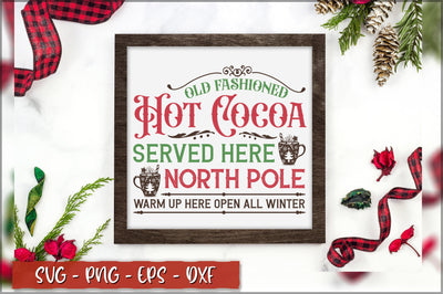 Old fashioned hot cocoa served here north pole warm up here open all winter Sign SVG SVG Shetara Begum 