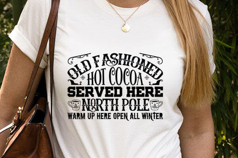 Old Fashioned Hot Cocoa Served Here North Pole Warm Up Here Open All Winter SVG Angelina750 